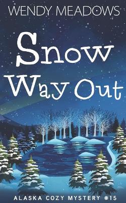 Book cover for Snow Way Out