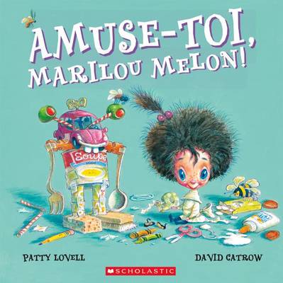 Book cover for Amuse-Toi, Marilou Melon!
