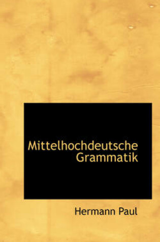 Cover of Mittelhochdeutsche Grammatik