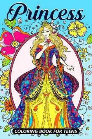 Cover of Princess Coloring Books for Teens