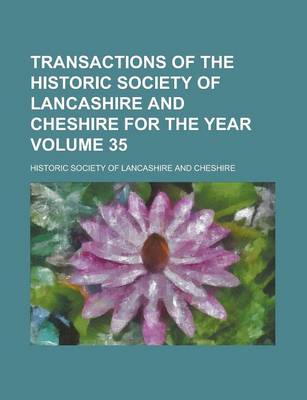 Book cover for Transactions of the Historic Society of Lancashire and Cheshire for the Year (NS.4, V.40)