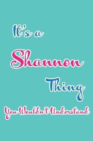 Cover of It's a Shannon Thing You Wouldn't Understand