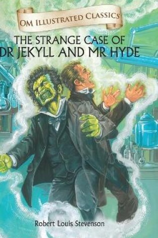 Cover of The Strange Case of Dr Jekyll and Mr Hyde-Om Illustrated Classics