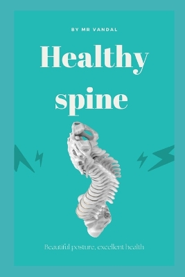 Book cover for Healthy spine - beautiful posture, excellent health