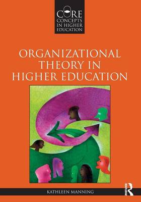 Cover of Organizational Theory in Higher Education