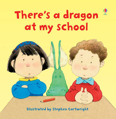 Cover of There's a Dragon in My School
