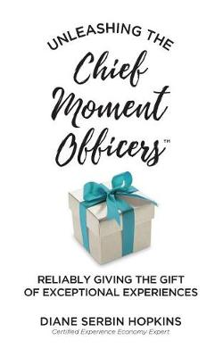 Book cover for Unleashing the Chief Moment Officers