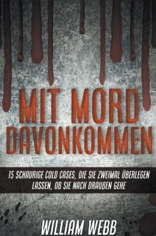 Cover of Mit Mord Davonkommen