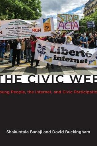 Cover of Civic Web, The: Young People, the Internet, and Civic Participation