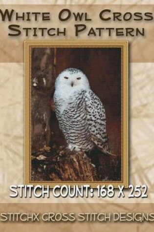 Cover of White Owl Cross Stitch Pattern