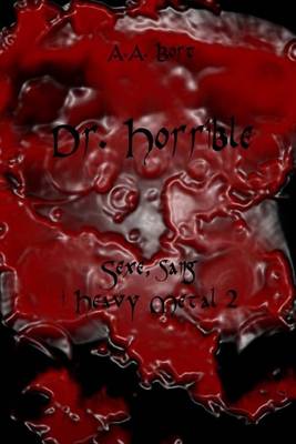 Book cover for Dr. Horrible Sexe, Sang I Heavy Metal 2