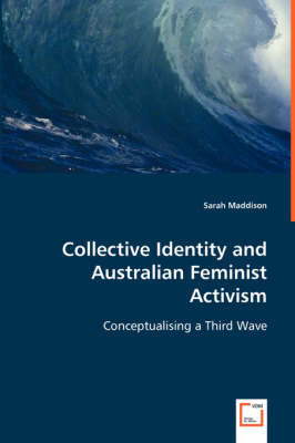 Book cover for Collective Identity and Australian Feminist Activism