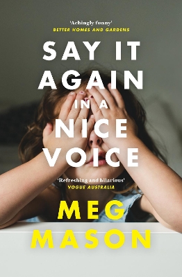 Book cover for Say It Again in a Nice Voice