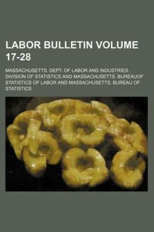 Cover of Labor Bulletin Volume 17-28