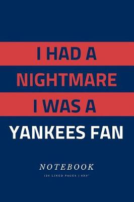 Cover of I had a nightmare i was a yankees fan