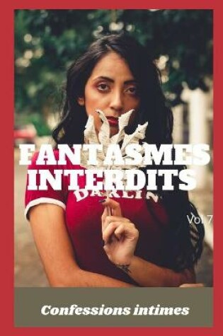 Cover of fantasmes interdits (vol 7)