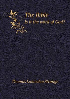 Book cover for The Bible Is it the word of God?