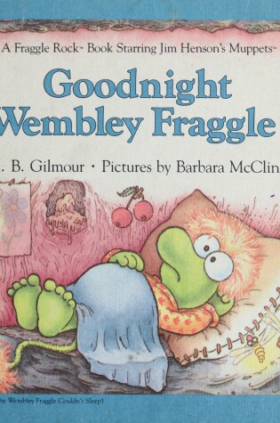 Cover of Why Wembley Fraggle Couldn't Sleep