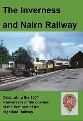 Book cover for The Inverness and Nairn Railway