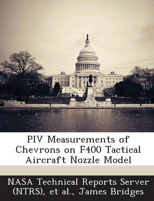 Book cover for Piv Measurements of Chevrons on F400 Tactical Aircraft Nozzle Model