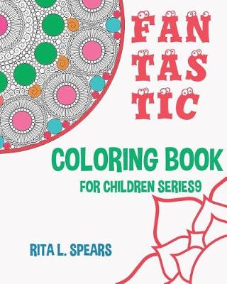 Book cover for Fantastic Coloring book For Children SERIES9