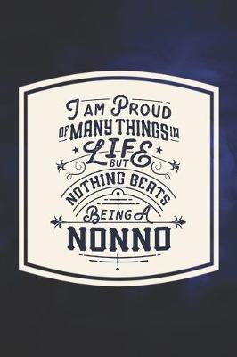 Book cover for I Am Proud Of Many Things In Life But Nothing Beats Being A Nonno