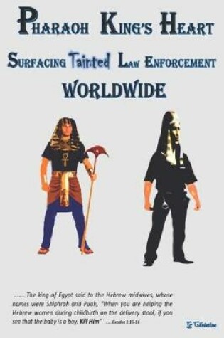 Cover of PHARAOH KING's Heart Surfacing Tainted Law Enforcement Worldwide