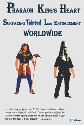 Book cover for PHARAOH KING's Heart Surfacing Tainted Law Enforcement Worldwide