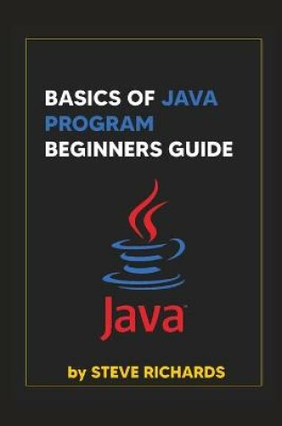 Cover of Basics of Java Program Beginners Guide