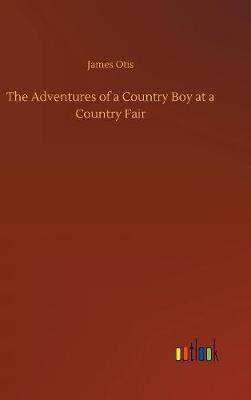 Book cover for The Adventures of a Country Boy at a Country Fair