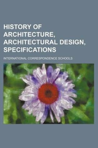 Cover of History of Architecture, Architectural Design, Specifications