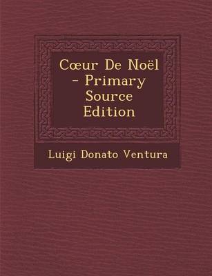 Book cover for C Ur de Noel - Primary Source Edition