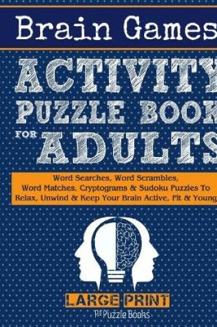 Cover of Brain Games Activity Puzzle Book For Adults