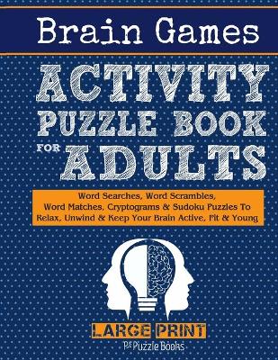 Book cover for Brain Games Activity Puzzle Book For Adults