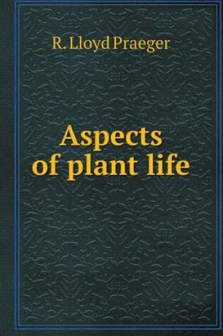 Cover of Aspects of plant life