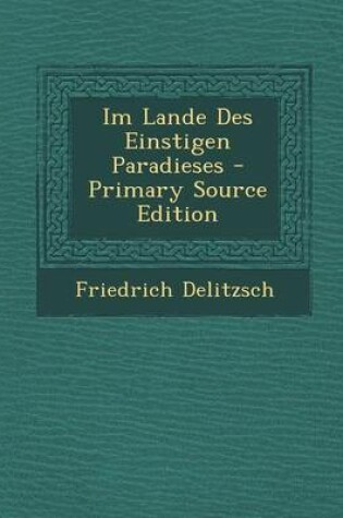 Cover of Im Lande Des Einstigen Paradieses