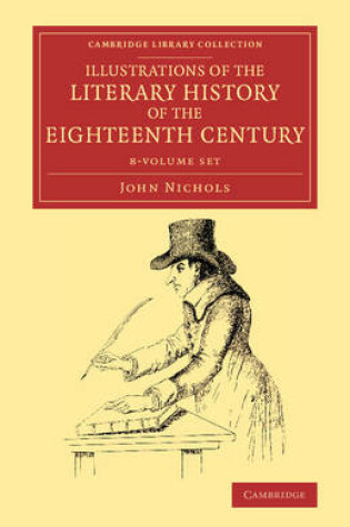Cover of Illustrations of the Literary History of the Eighteenth Century 8 Volume Set