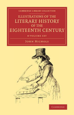 Book cover for Illustrations of the Literary History of the Eighteenth Century 8 Volume Set