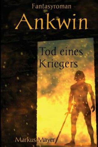 Cover of Ankwin - Tod eines Kriegers