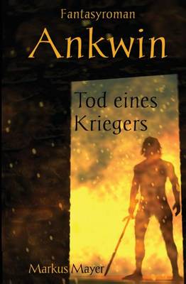 Book cover for Ankwin - Tod eines Kriegers