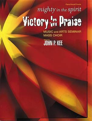 Book cover for John P. Kee and the Victory in Praise Music and Arts Seminar Mass Choir -- Mighty in the Spirit