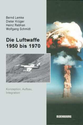 Cover of Die Luftwaffe 1950 Bis 1970
