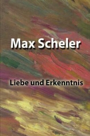 Cover of Liebe und Erkenntnis
