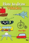 Book cover for how to draw vehicles