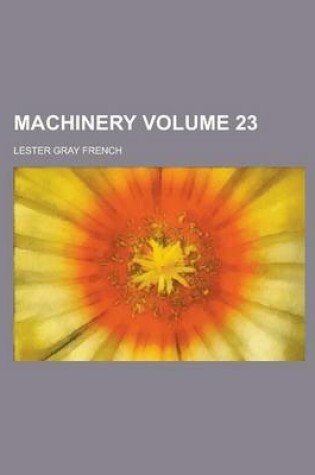 Cover of Machinery Volume 23