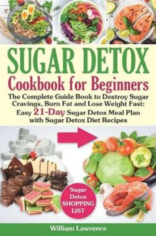 Cover of Sugar Detox Guide Book for Beginners