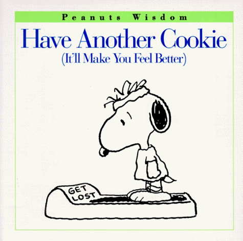 Book cover for Have Another Cookie (it'LL Make You Feel Better)