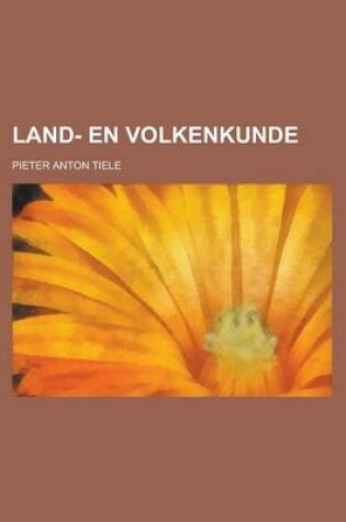 Cover of Land- En Volkenkunde