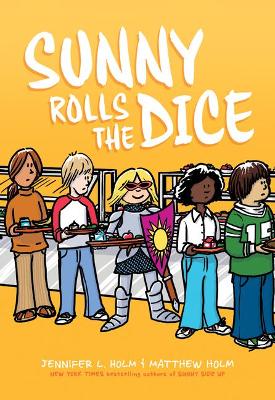 Book cover for Sunny Rolls the Dice: A Graphic Novel (Sunny #3)