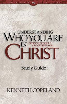 Book cover for Understanding Who You Are in Christ Study Guide